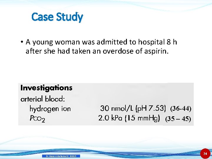 Case Study • A young woman was admitted to hospital 8 h after she