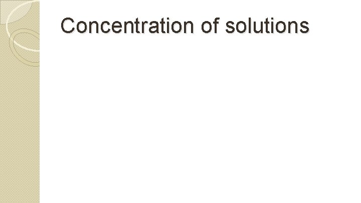 Concentration of solutions 