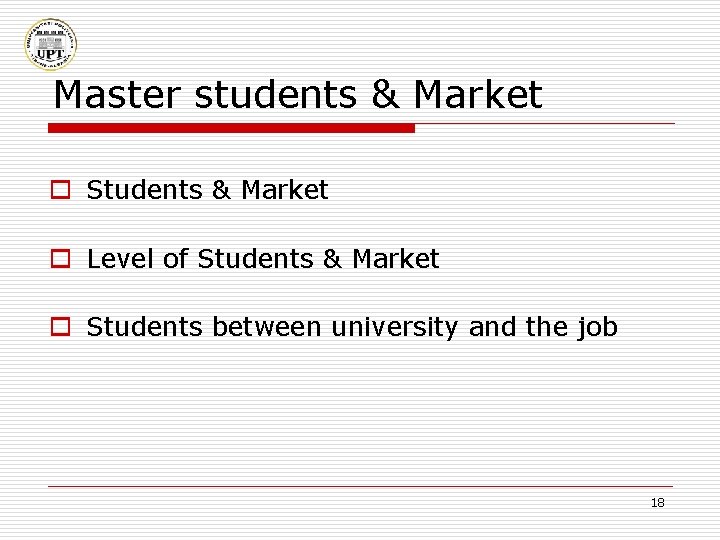 Master students & Market o Students & Market o Level of Students & Market