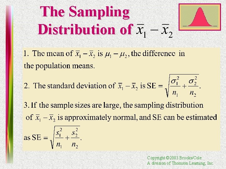 The Sampling Distribution of Copyright © 2003 Brooks/Cole A division of Thomson Learning, Inc.