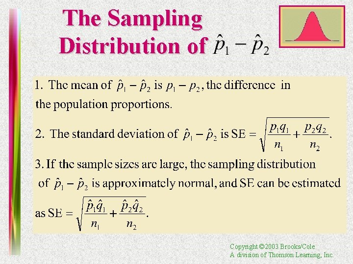 The Sampling Distribution of Copyright © 2003 Brooks/Cole A division of Thomson Learning, Inc.