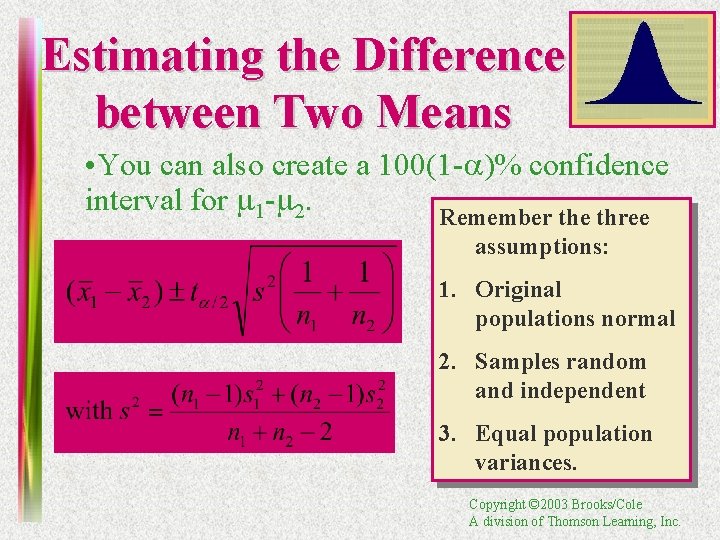 Estimating the Difference between Two Means • You can also create a 100(1 -a)%