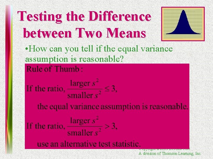 Testing the Difference between Two Means • How can you tell if the equal