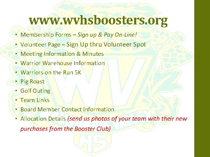 www. wvhsboosters. org • Membership Forms – Sign up & Pay On-Line! • •
