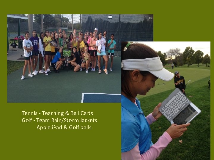 Tennis - Teaching & Ball Carts Golf - Team Rain/Storm Jackets Apple i. Pad