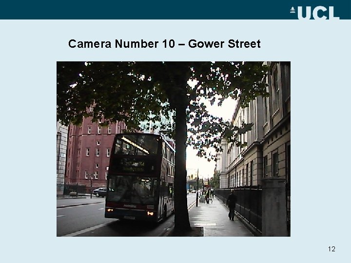 Camera Number 10 – Gower Street 12 