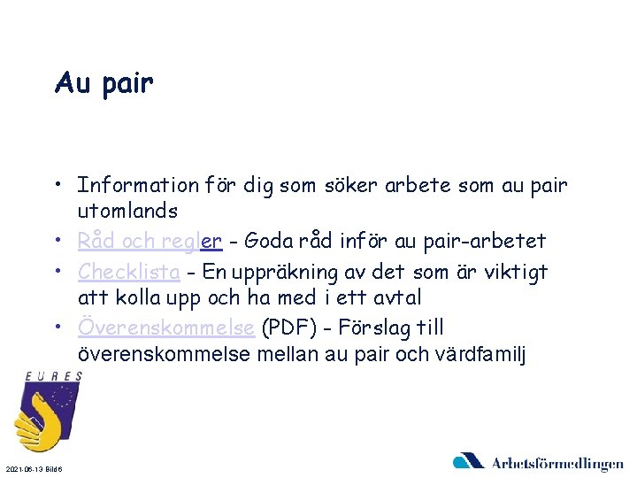 Au pair • Information för dig som söker arbete som au pair utomlands •