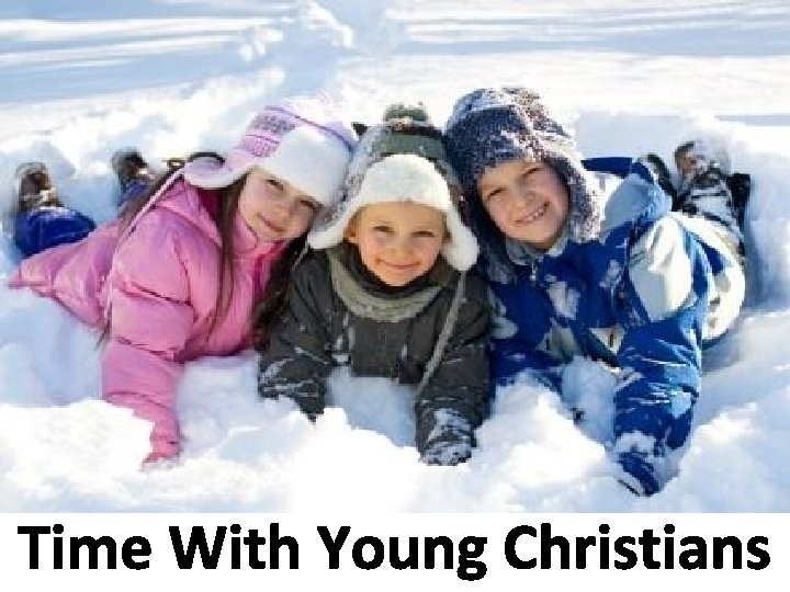 Time With Young Christians 