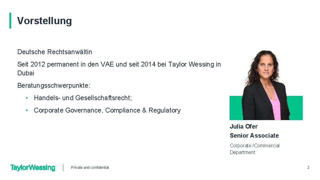 Vorstellung Deutsche Rechtsanwältin Seit 2012 permanent in den VAE und seit 2014 bei Taylor