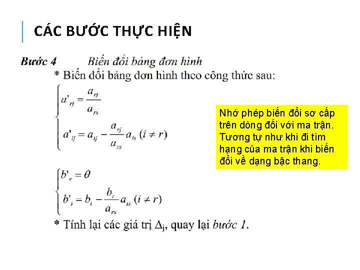 CÁC BƯỚC THỰC HIỆN Nhớ phép biến đổi sơ cấp trên dòng đối với