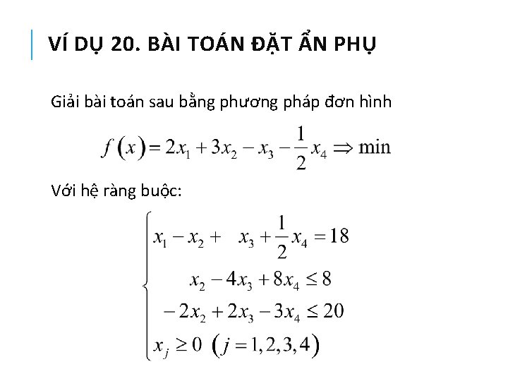 VÍ DỤ 20. BÀI TOÁN ĐẶT ẨN PHỤ Giải bài toán sau bằng phương