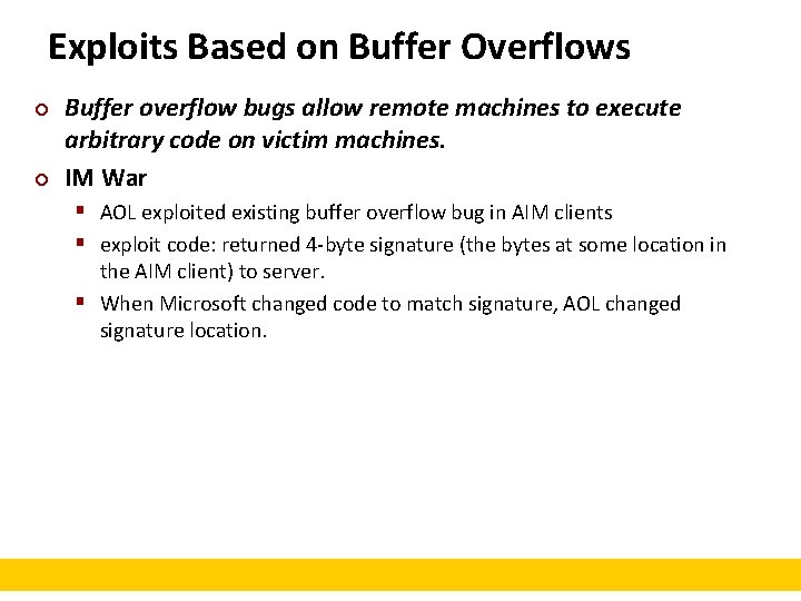 Exploits Based on Buffer Overflows ¢ ¢ Buffer overflow bugs allow remote machines to