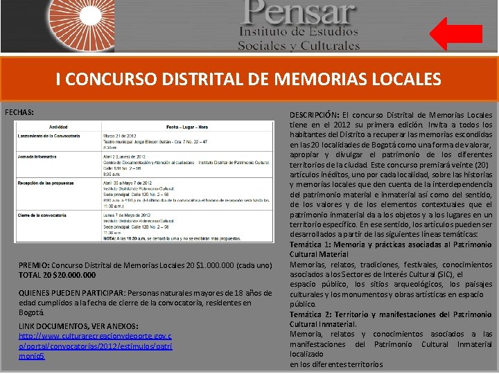 I CONCURSO DISTRITAL DE MEMORIAS LOCALES FECHAS: PREMIO: Concurso Distrital de Memorias Locales 20