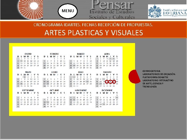 MENU CRONOGRAMA IDARTES. FECHAS RECEPCIÓN DE PROPUESTAS. ARTES PLASTICAS Y VISUALES CONVOCATORIA LABORATORIOS DE