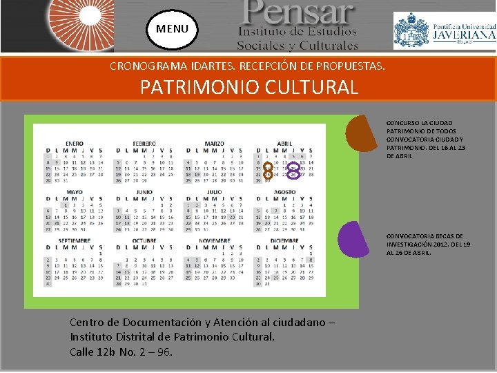 MENU CRONOGRAMA IDARTES. RECEPCIÓN DE PROPUESTAS. PATRIMONIO CULTURAL CONCURSO LA CIUDAD PATRIMONIO DE TODOS