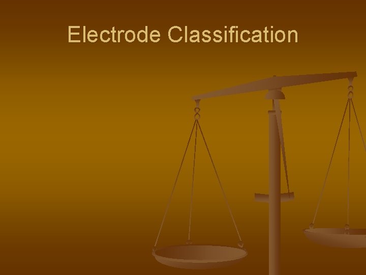 Electrode Classification Electrode Classification