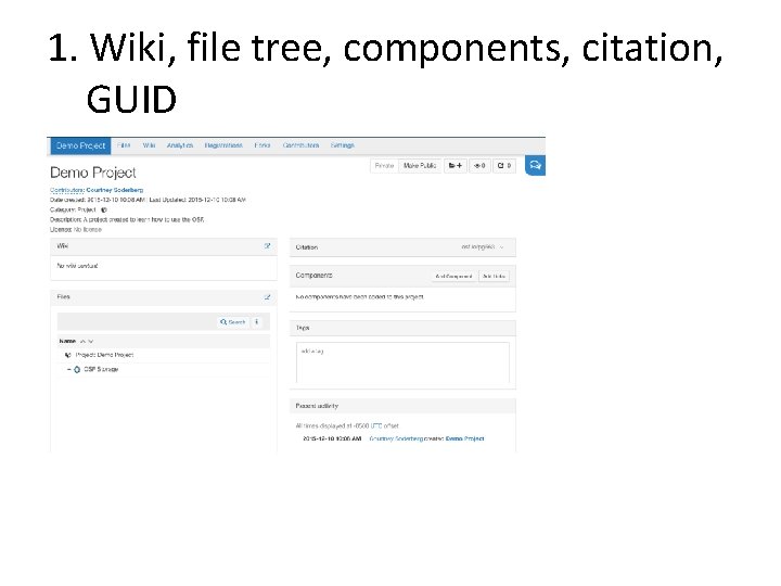 1. Wiki, file tree, components, citation, GUID 