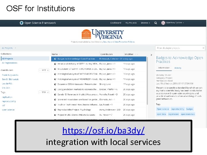 OSF for Institutions https: //osf. io/ba 3 dy/ integration with local services 