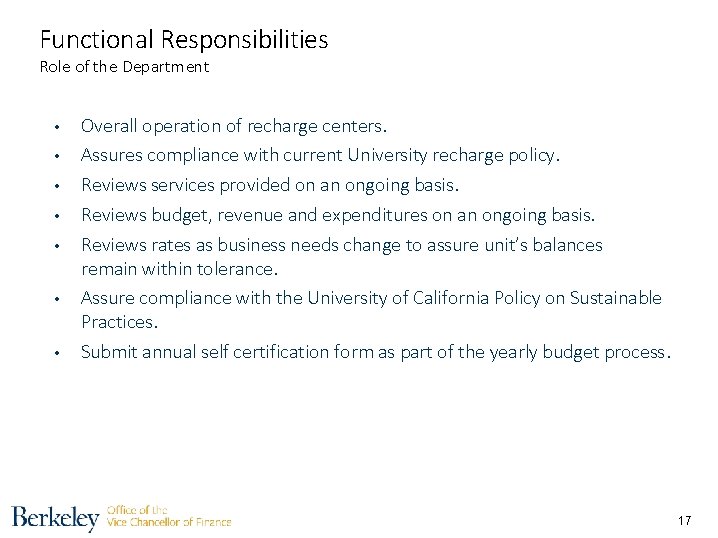 Functional Responsibilities Role of the Department • • Overall operation of recharge centers. Assures