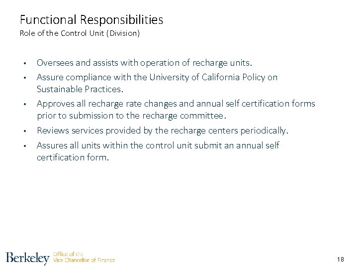 Functional Responsibilities Role of the Control Unit (Division) • • • Oversees and assists