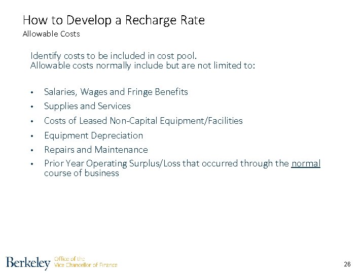 How to Develop a Recharge Rate Allowable Costs Identify costs to be included in