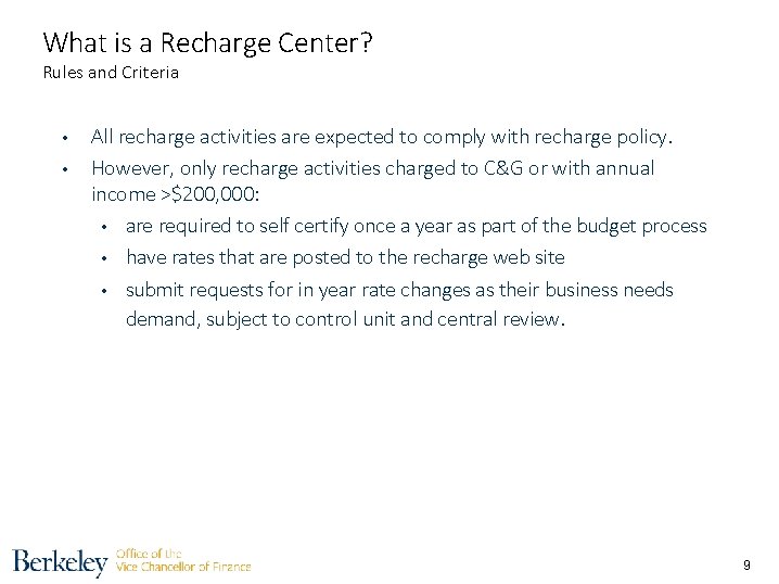 What is a Recharge Center? Rules and Criteria • • All recharge activities are