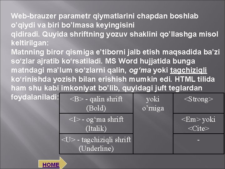 Web-brauzer parametr qiymatlarini chapdan boshlab o’qiydi va biri bo’lmasa keyingisini qidiradi. Quyida shriftning yozuv