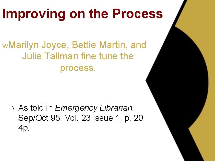 Improving on the Process w. Marilyn Joyce, Bettie Martin, and Julie Tallman fine tune