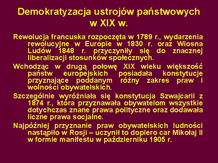 Demokratyzacja ustrojów państwowych w XIX w. Rewolucja francuska rozpoczęta w 1789 r. , wydarzenia