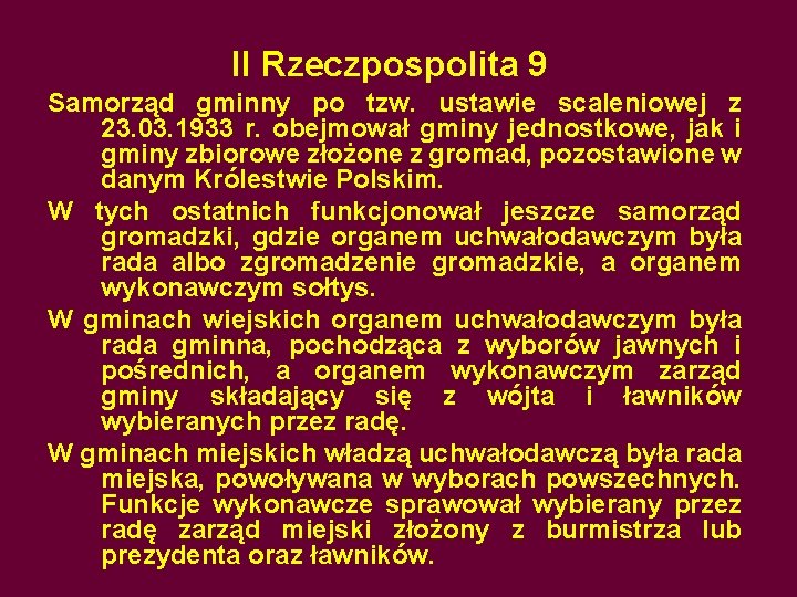 II Rzeczpospolita 9 Samorząd gminny po tzw. ustawie scaleniowej z 23. 03. 1933 r.