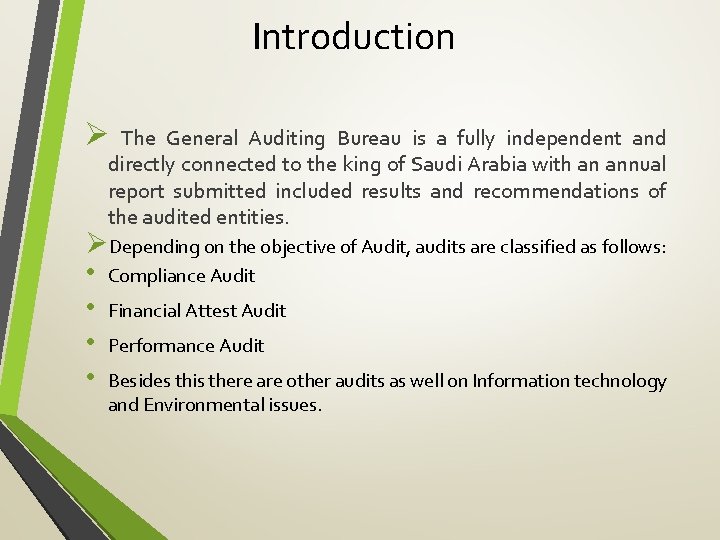 Introduction Ø The General Auditing Bureau is a fully independent and directly connected to