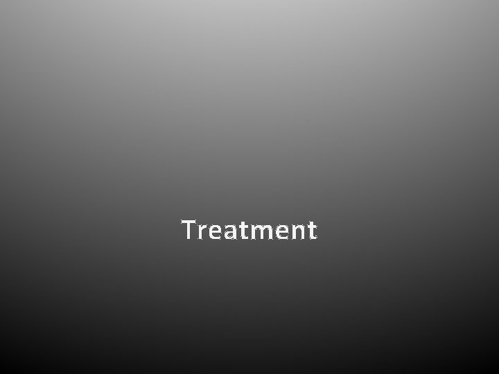 Treatment 