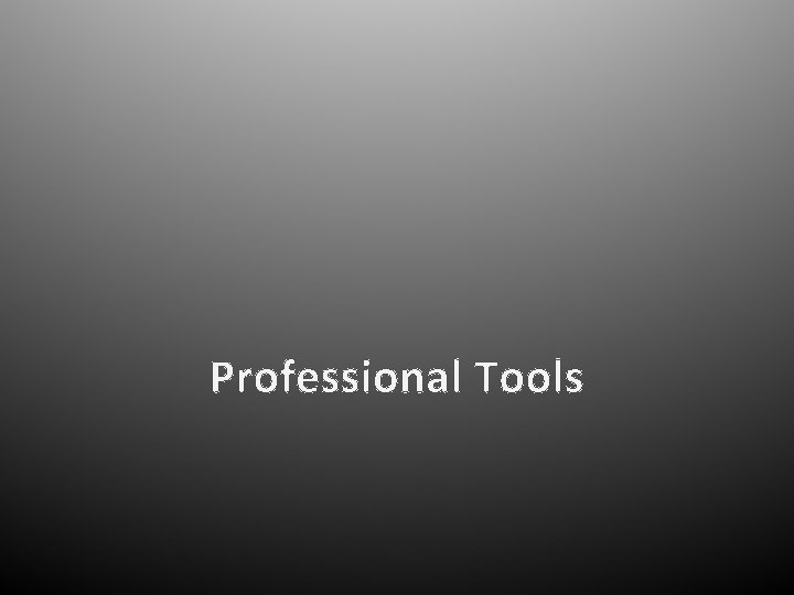 Professional Tools 
