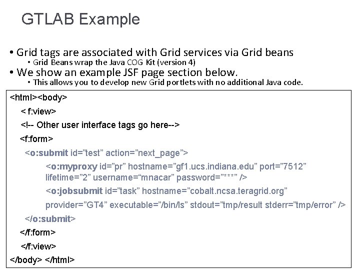 GTLAB Example • Grid tags are associated with Grid services via Grid beans •