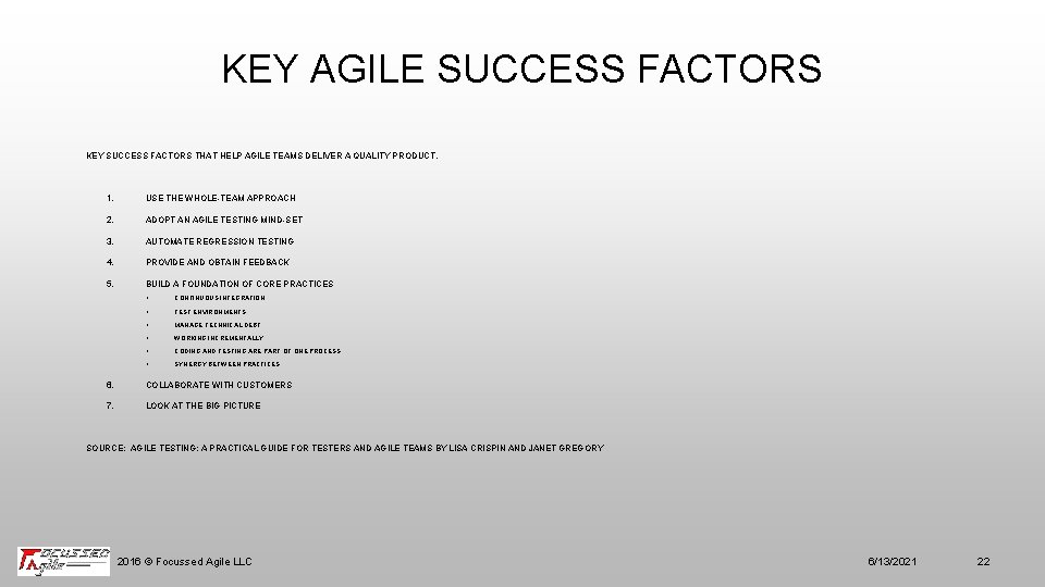 KEY AGILE SUCCESS FACTORS KEY SUCCESS FACTORS THAT HELP AGILE TEAMS DELIVER A QUALITY