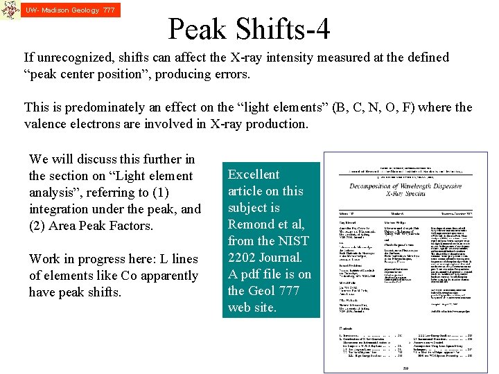 UW- Madison Geology 777 Peak Shifts-4 If unrecognized, shifts can affect the X-ray intensity