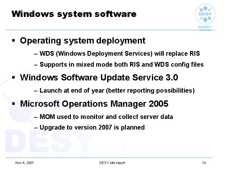 Windows system software HAMBURG • ZEUTHEN § Operating system deployment – WDS (Windows Deployment