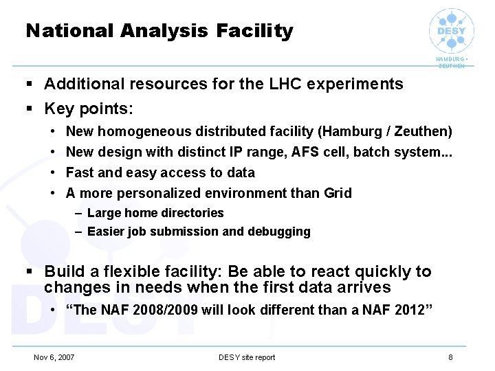 National Analysis Facility HAMBURG • ZEUTHEN § Additional resources for the LHC experiments §