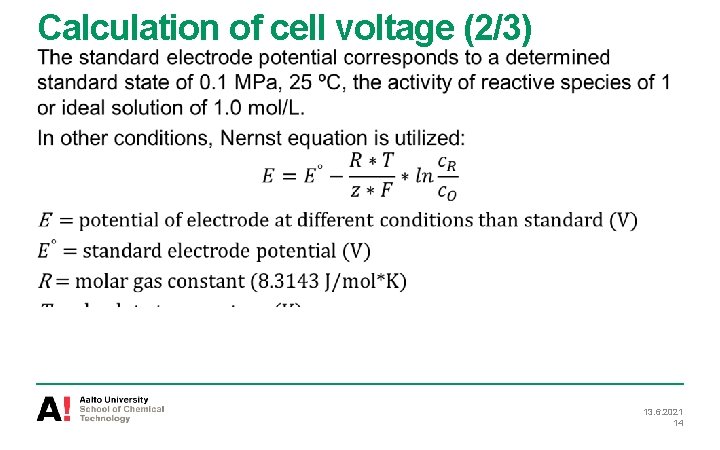 Calculation of cell voltage (2/3) 13. 6. 2021 14 
