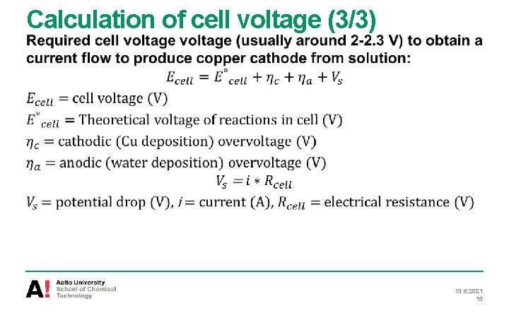 Calculation of cell voltage (3/3) 13. 6. 2021 15 