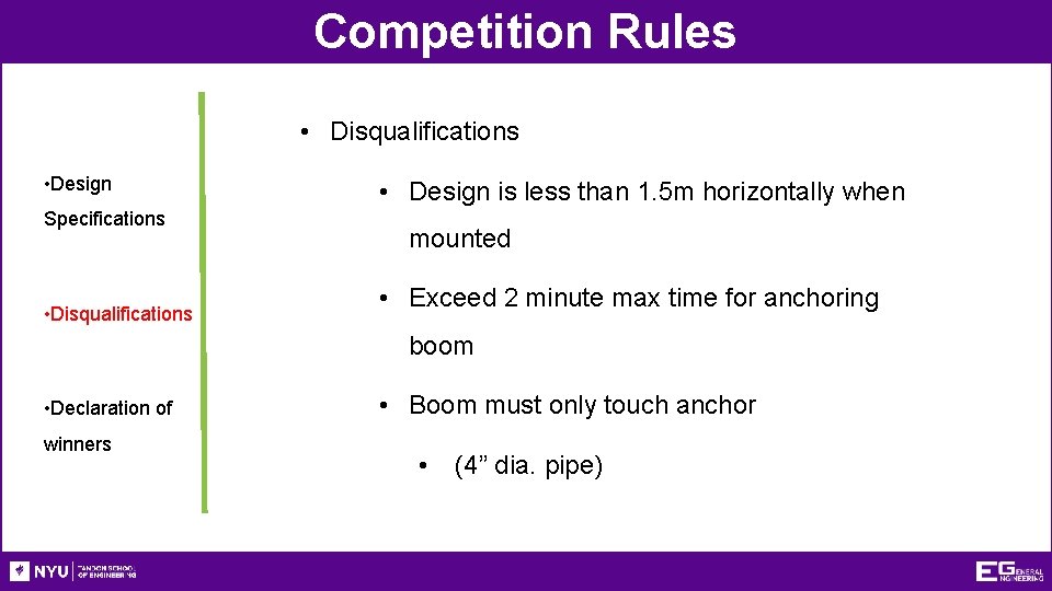 Competition Rules • Disqualifications • Design Specifications • Disqualifications • Design is less than