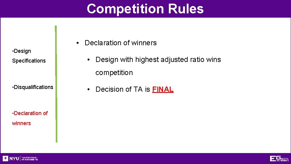 Competition Rules • Declaration of winners • Design Specifications • Design with highest adjusted
