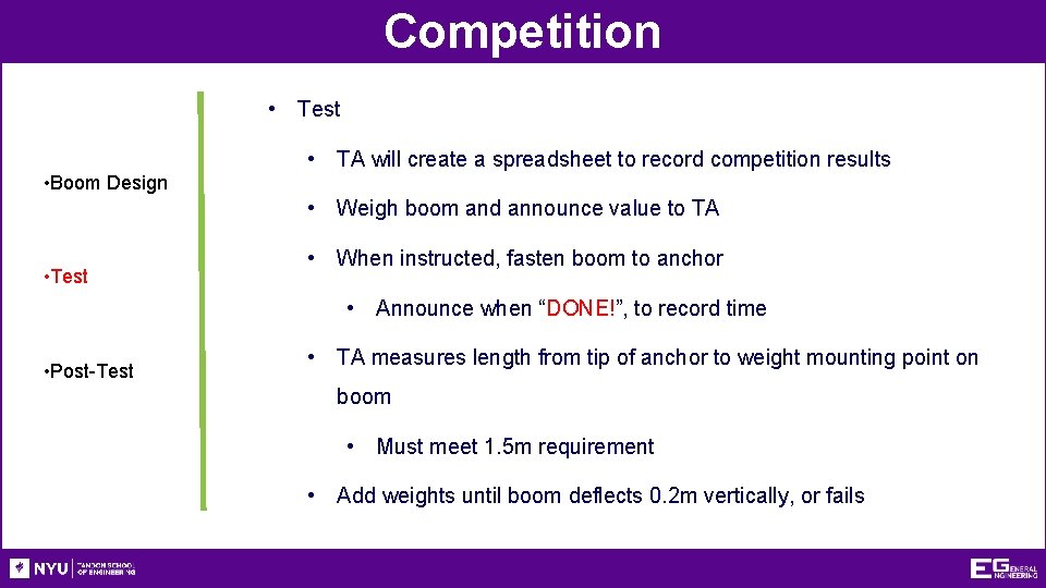 Competition • Test • TA will create a spreadsheet to record competition results •