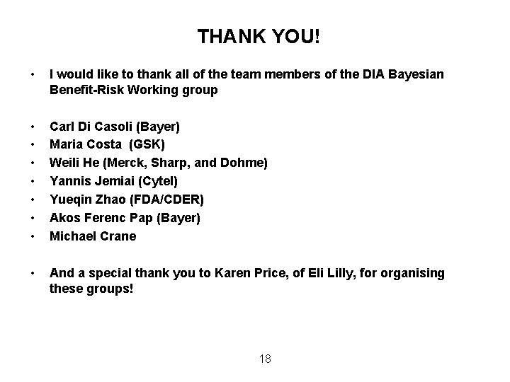 THANK YOU! • I would like to thank all of the team members of