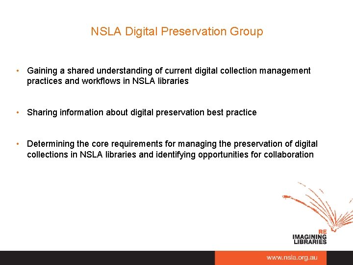 NSLA Digital Preservation Group • Gaining a shared understanding of current digital collection management