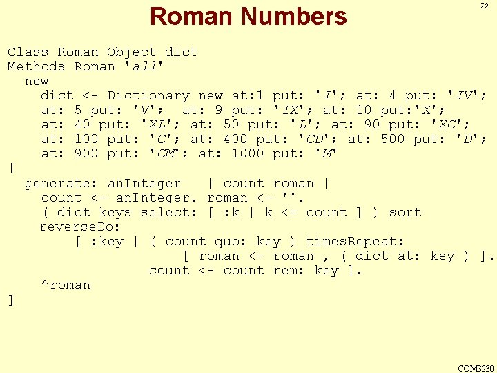 Roman Numbers 72 Class Roman Object dict Methods Roman 'all' new dict <- Dictionary