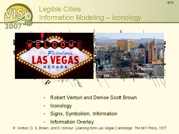 8/19 Legible Cities: Information Modeling – Iconology • Robert Venturi and Denise Scott Brown
