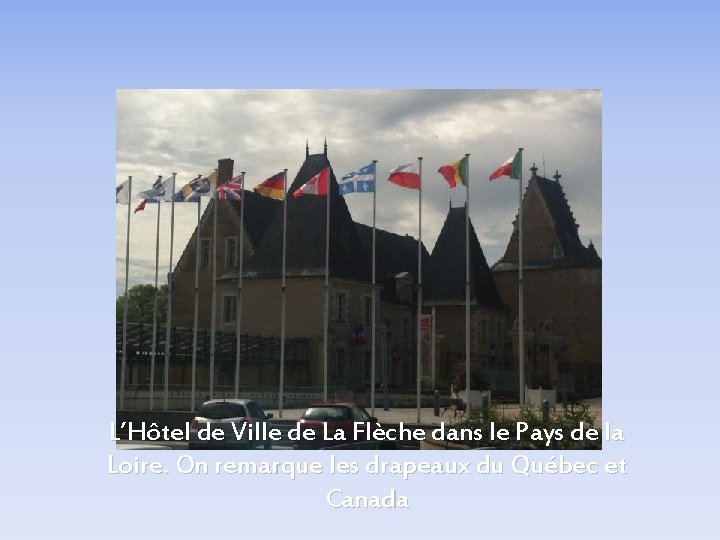 L’Hôtel de Ville de La Flèche dans le Pays de la Loire. On remarque