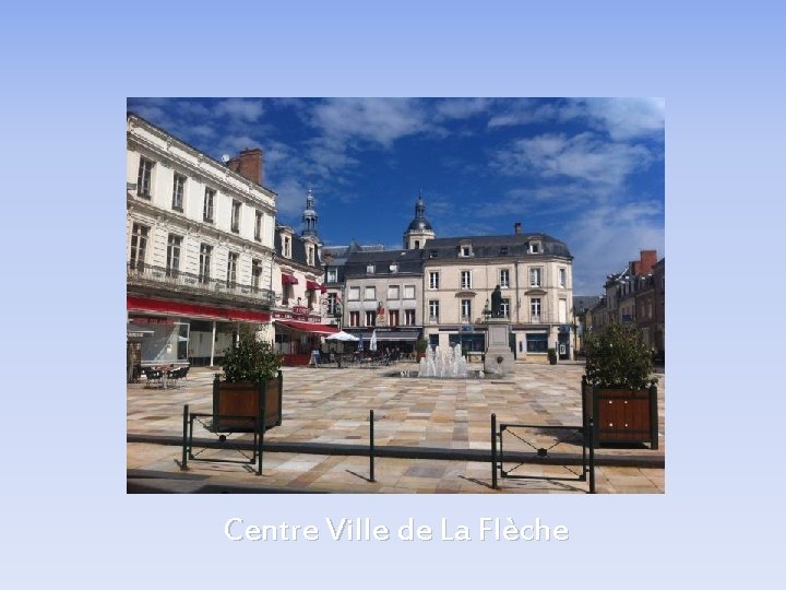 Centre Ville de La Flèche 