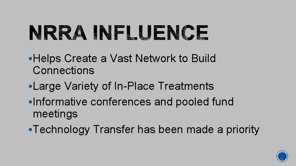§Helps Create a Vast Network to Build Connections §Large Variety of In-Place Treatments §Informative